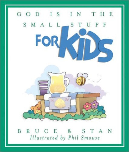 God is in the Small Stuff for Kids
