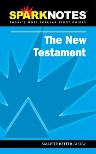 New Testament (Sparknotes Literature Guide)