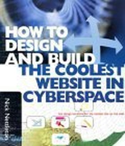 How to Design and Build the Coolest Website in Cyperspace