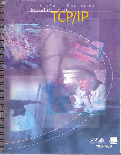Introduction to TCP/IP (WBNP46.0) (NetPrep Course # 4)