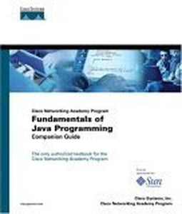 Fundamentals of Java Programming Companion Guide (Cisco Networking Academy Program) 