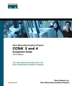 CCNA 3 and 4 Companion Guide (Cisco Networking Academy Program) 