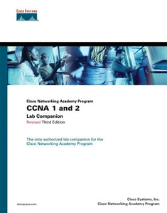 CCNA 1 and 2 Lab Companion, Revised (Cisco Networking Academy Program) 