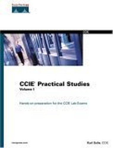 CCIE Practical Studies, Volume I