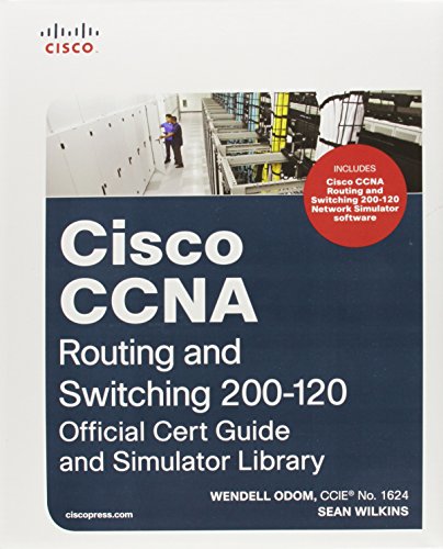 Cisco CCNA Routing and Switching 200-120 Official Cert Guide and Simulator Library