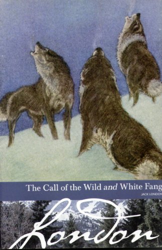 The Call of the Wild and White Fang (Borders Classics)