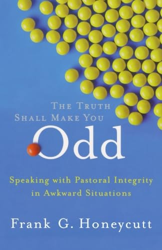 The Truth Shall Make You Odd