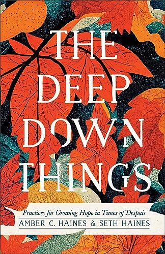 The Deep down Things