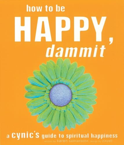 How to Be Happy, Dammit