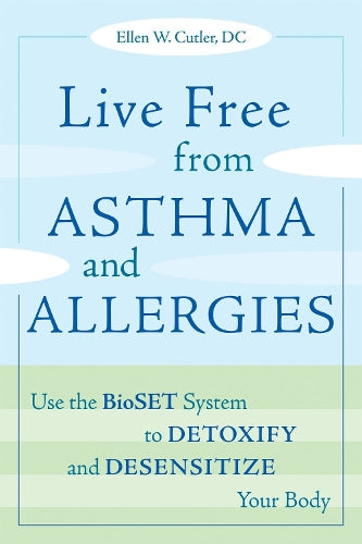 Live Free From Asthma And Allergies