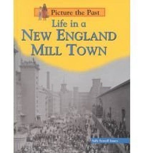 Life in a New England Mill Town