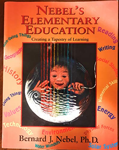 Nebel's Elementary Education: Creating a Tapestry of Learning