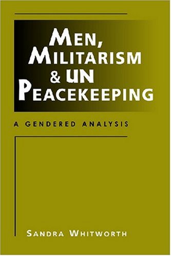 Men, Militarism, and UN Peacekeeping