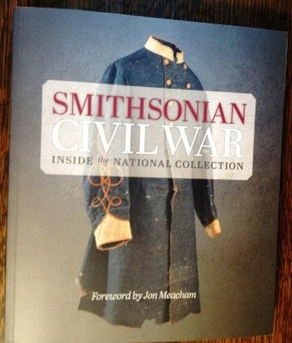 Smithsonian Civil War: Inside the National Collection