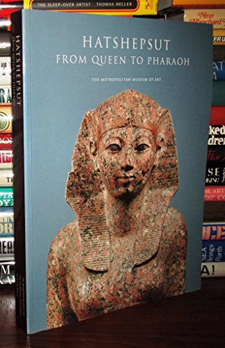 Hatshepsut, from Queen to Pharaoh