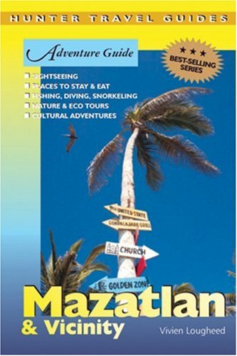 Adventure Guide to Mazatlan and Vicinty