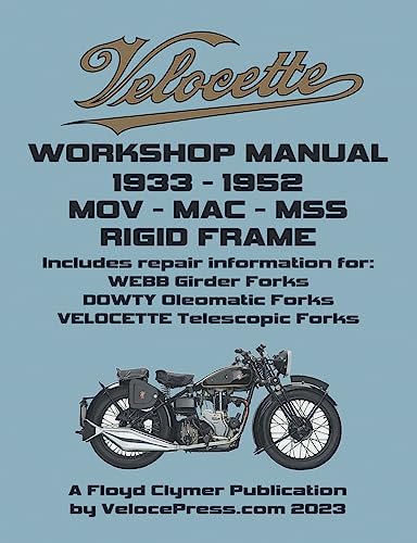 Velocette - Mov - Mac - Mss 1933-1952 Rigid Frame Workshop Manual & Illustrated Parts Manual