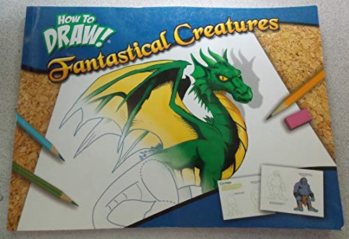 How to Draw! Fantastical Crreatures