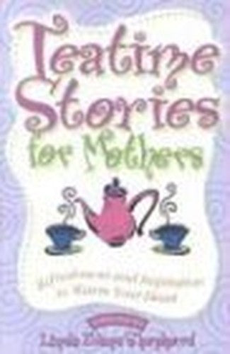 Teatime Stories for Mothers