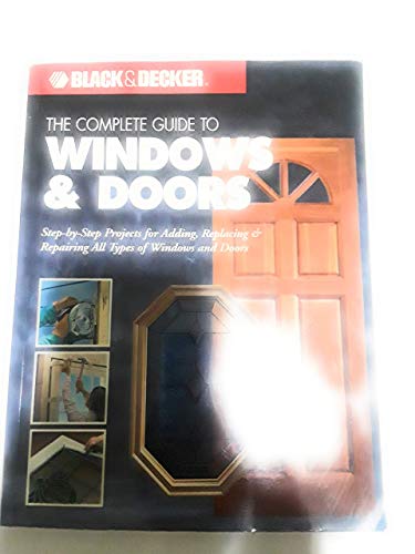 The Complete Guide to Doors and Windows