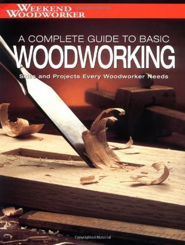 Complete Guide to Basic Woodwork