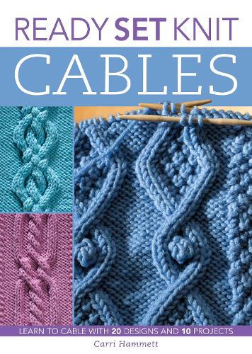 Ready, Set, Knit Cables