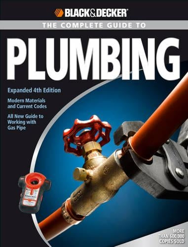 The Complete Guide to Plumbing (Black & Decker)
