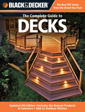 Black & Decker The Complete Guide to Decks
