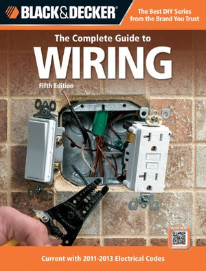 The Complete Guide to Wiring (Black & Decker)