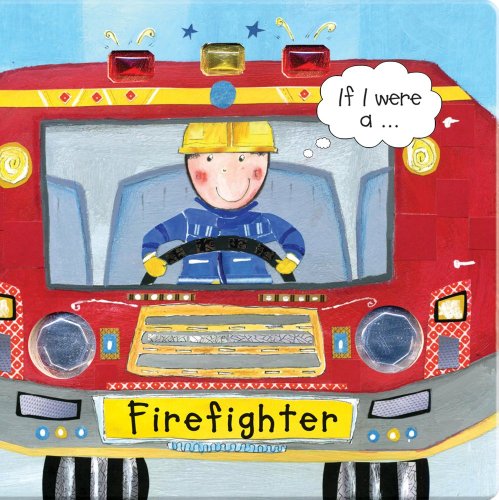 If I Were A...Firefighter