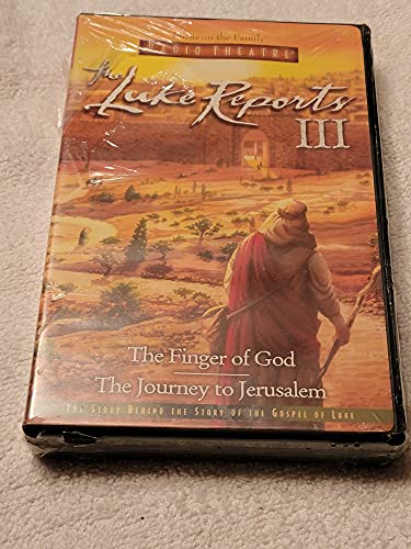 The Luke Reports III: Finger of God/Journey to Jerusalem