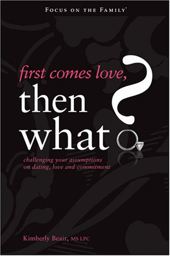 First Comes Love, Then What?