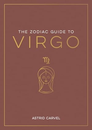 The Zodiac Guide to Virgo