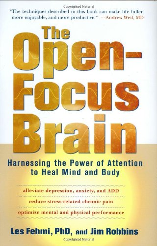 The Open-focus Brain
