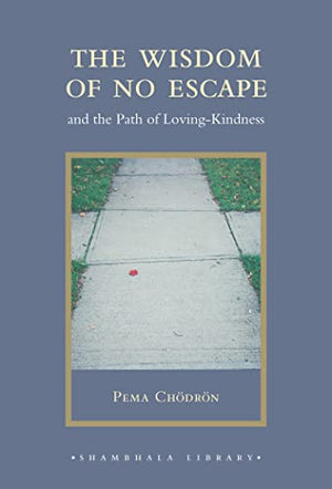 The Wisdom Of No Escape