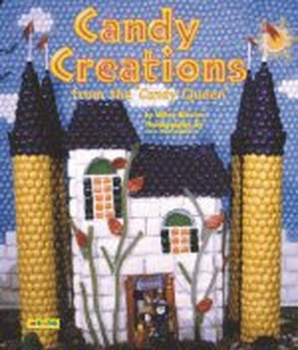 Candy creations from the Candy Queen