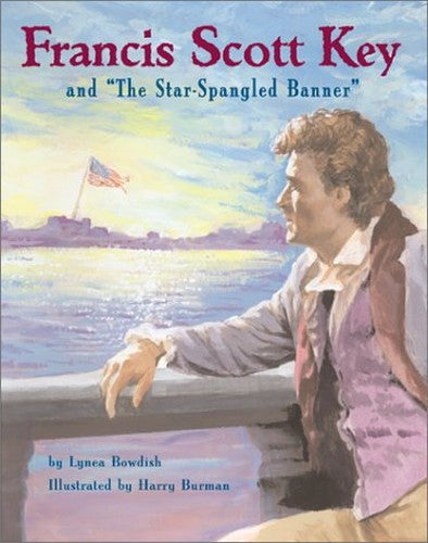 Francis Scott Key and The Star-Spangled Banner