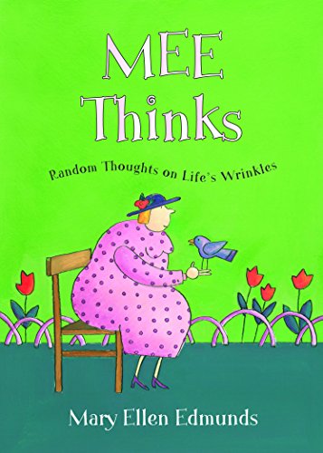 Mee Thinks: Random Thoughts on Life's Wrinkles
