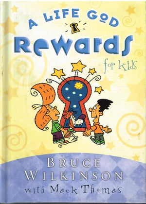 A Life God Rewards for Kids