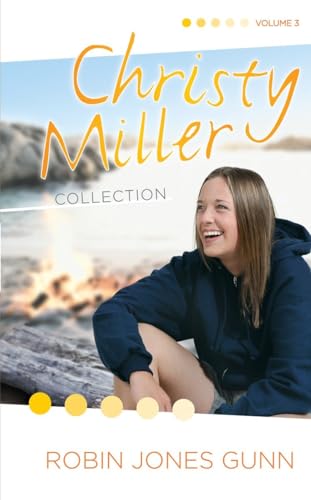 Christy Miller Collection Volume 3
