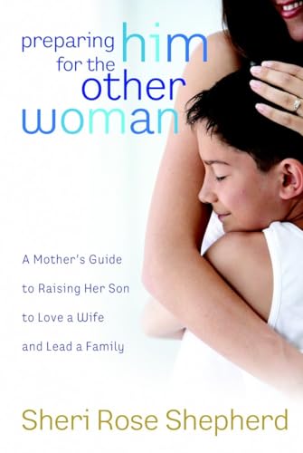 Preparing Him for the Other Woman