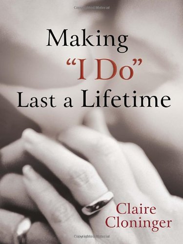 Making I Do Last a Lifetime