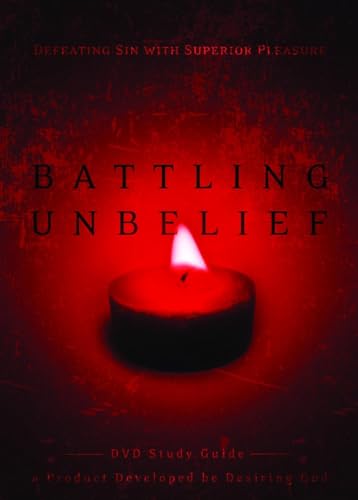 Battling Unbelief (Study Guide)
