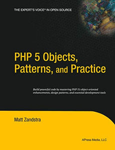 PHP 5 Objects, Patterns, and Practice 