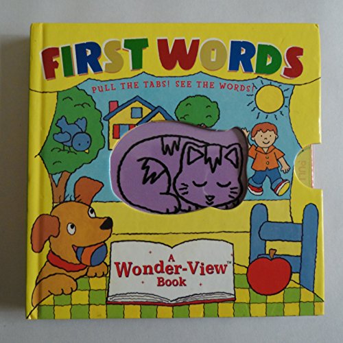 First Words, pull the tab see the words! (A Wonder-View Book)