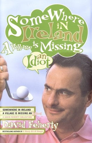Somewhere in Ireland, a Village Is Missing an Idiot