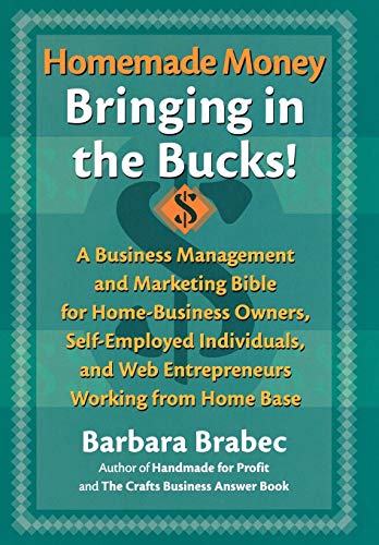 Homemade Money: Bringing in the Bucks