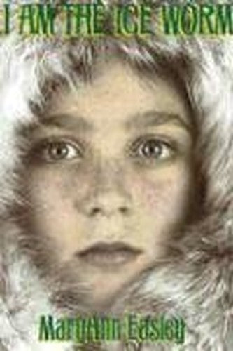 I Am the Ice Worm