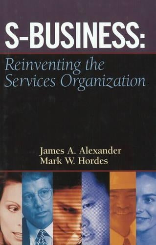 SBusiness: Reinventing the Services Organization
