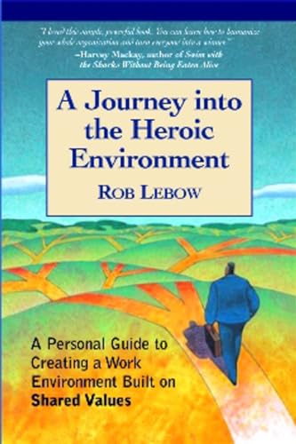 A Journey Into the Heroic Environment